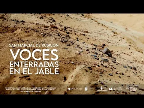 San Marcial de Rubicón, voces enterradas en el jable (Trailer)