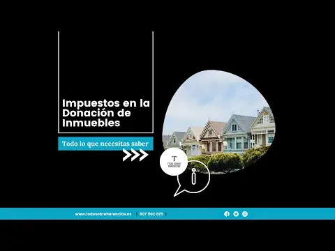 ¿Cuáles son los impuestos en la donación de inmuebles? | Todo Sobre Herencias