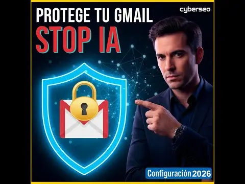 ¡PROTEGE tu GMAIL de la IA!