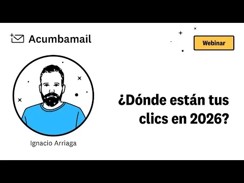 Zero-Click Marketing: ¿Dónde están tus clics en 2026? - Webinar con Ignacio Arriaga de Acumbamail