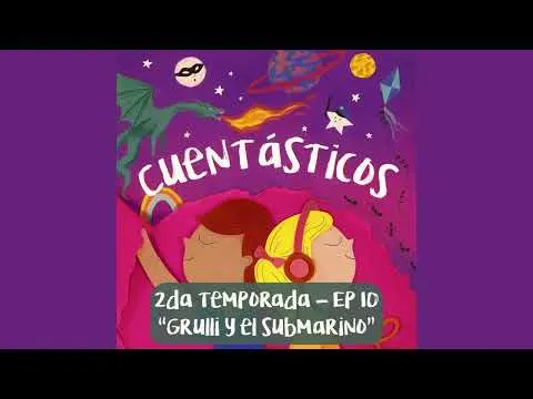 EP10 -  Grulli y el submarino (2da temporada)