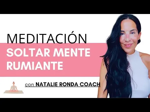 MEDITACIÓN GUIADA: Suelta la Mente Rumiante y la Ansiedad (Calma Instantánea)🧘🏻‍♀️