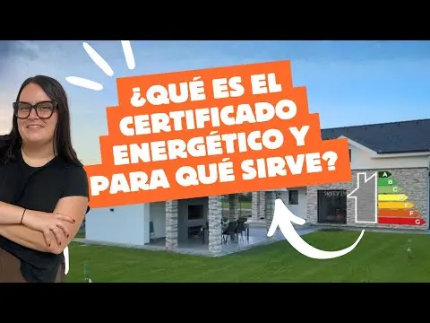 Certificado energético: qué es, cuándo es obligatorio y cómo se obtiene