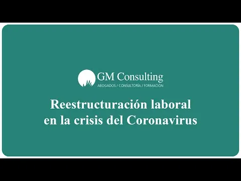Reestructuración laboral en la crisis del Coronavirus
