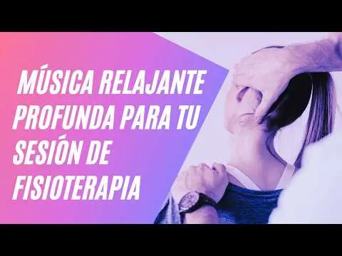 Música Relajante Profunda para Fisioterapia, Estiramientos y Relajación