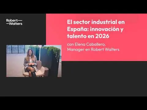 El sector industrial en España: innovación y talento en 2026
