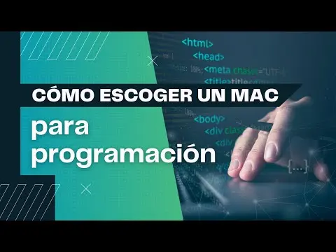 Cómo escoger un Mac para programación