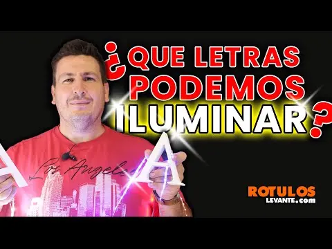 COMO ILUMINAR LETRAS CORPÓREAS , tipos de Letras que se pueden iluminar.