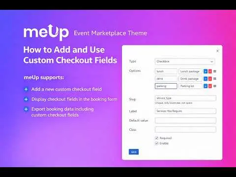 [Full View] How to Add and Use Custom Checkout Fields in Meup Event Marketplace Theme