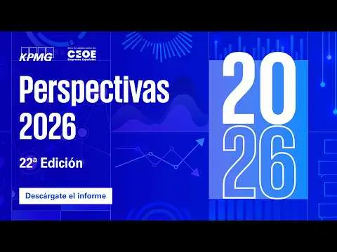 KPMG y CEOE analizan las perspectivas económicas de 2026